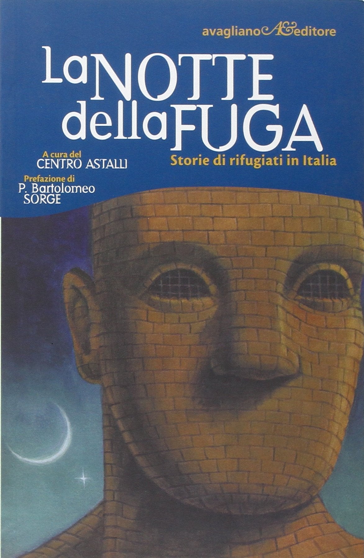 La notte della fuga. Storie di rifugiati in Italia book
