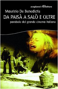 Da Paisà a Salò e oltre. Parabole del grande cinema italiano (I cardi) Social Sciences