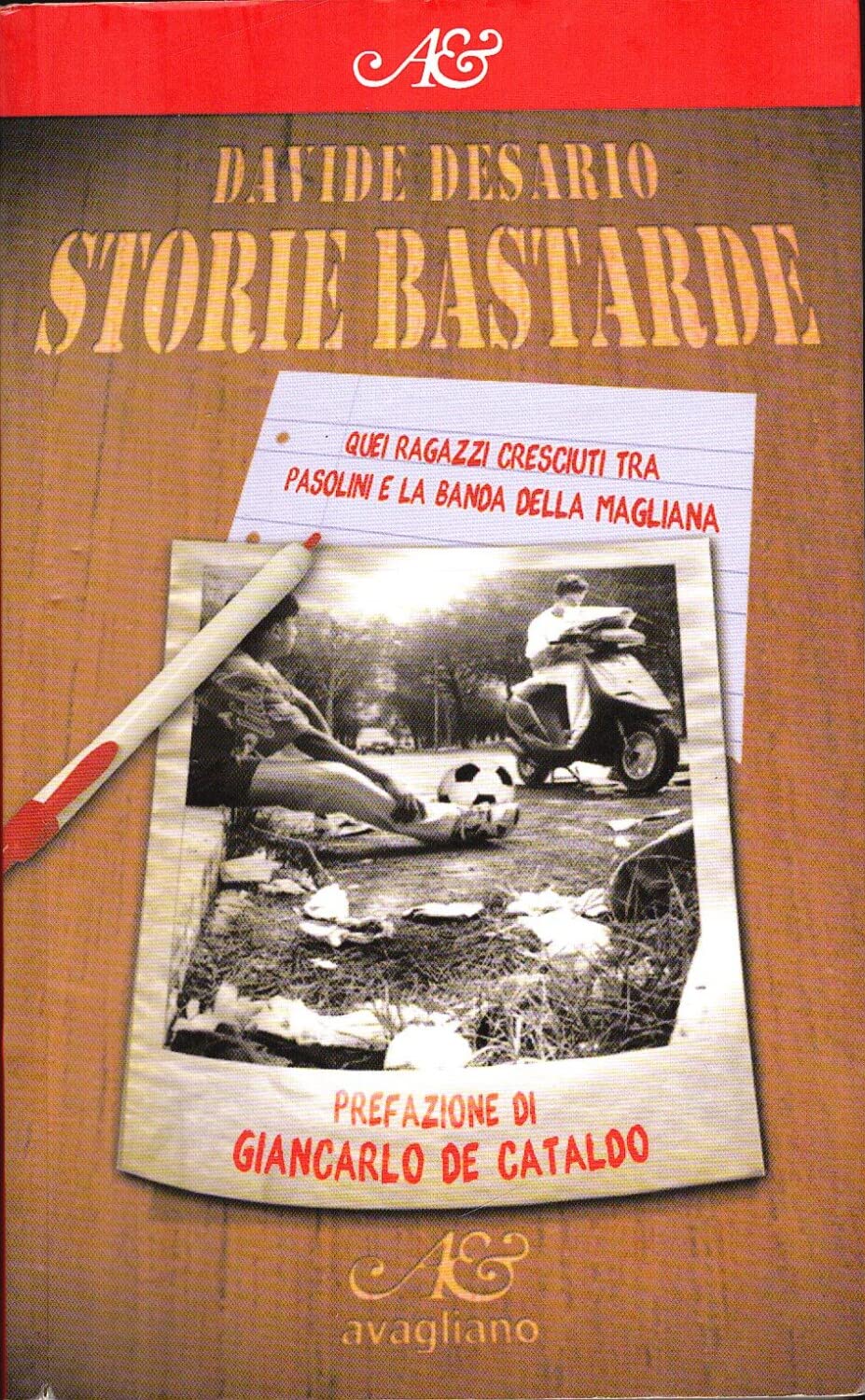 Storie bastarde. Quei ragazzi cresciuti tra Pasolini e la Banda della Magliana book
