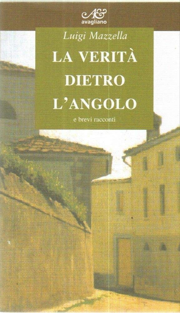 La verità dietro l'angolo book