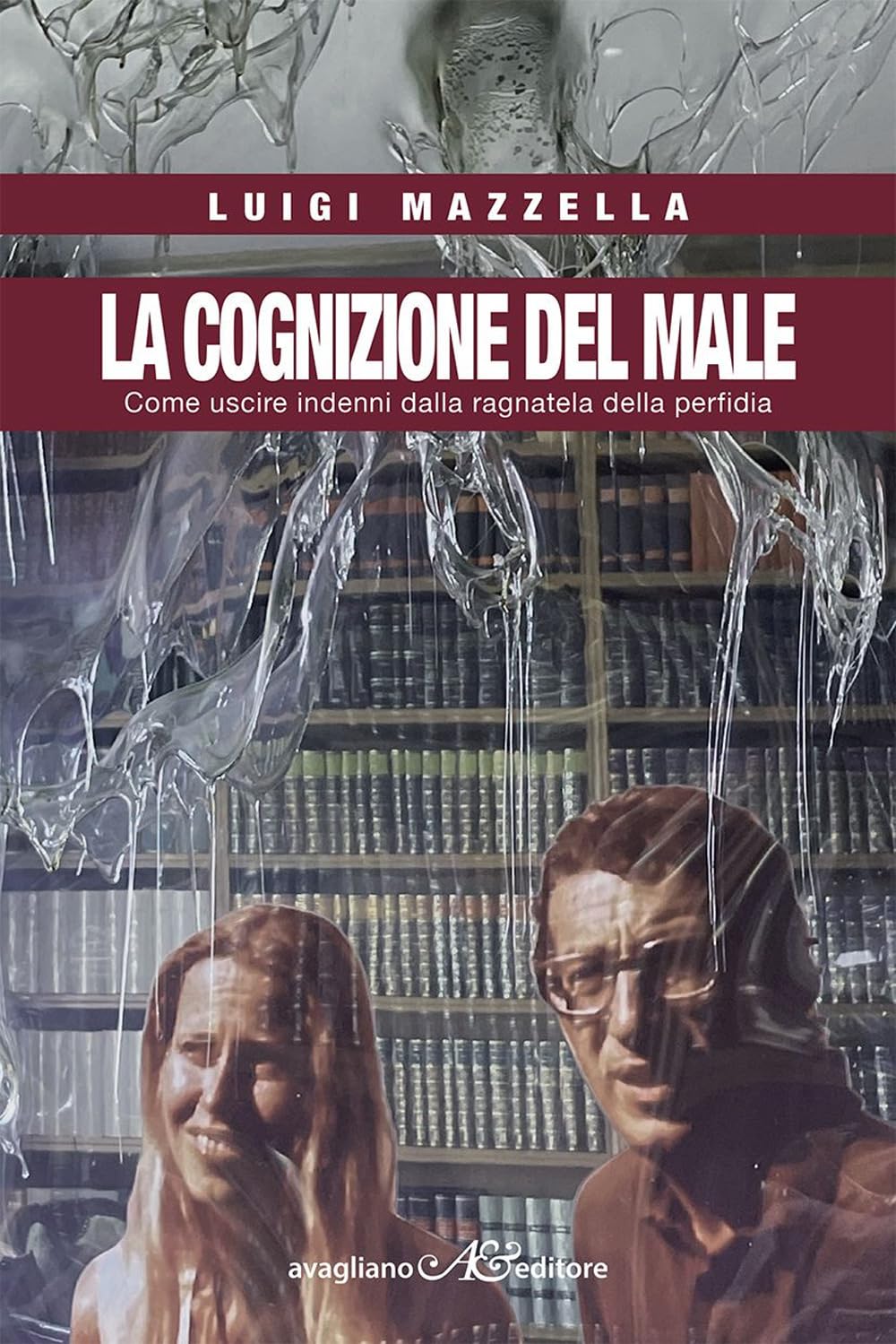 La cognizione del male. Come uscire indenni dalla ragnatela della perfidia book