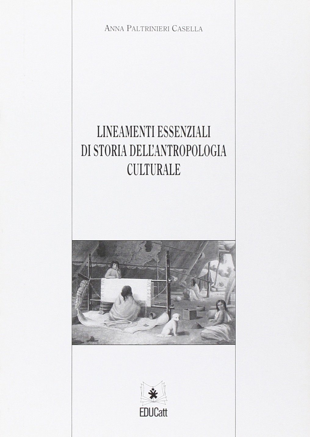 Lineamenti essenziali di storia dell'antropologia culturale Social Sciences