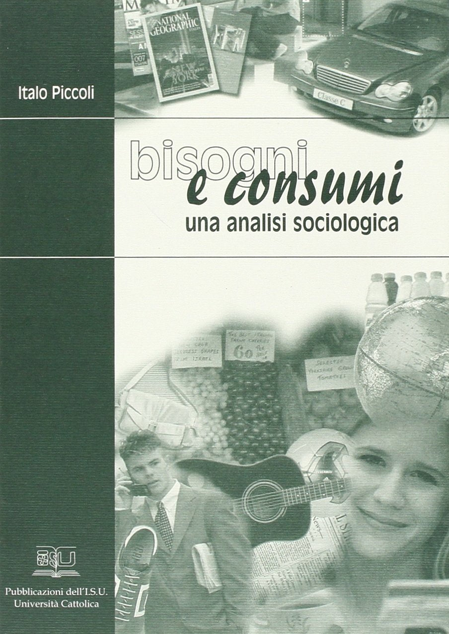 Bisogni e consumi. Una analisi sociologica book