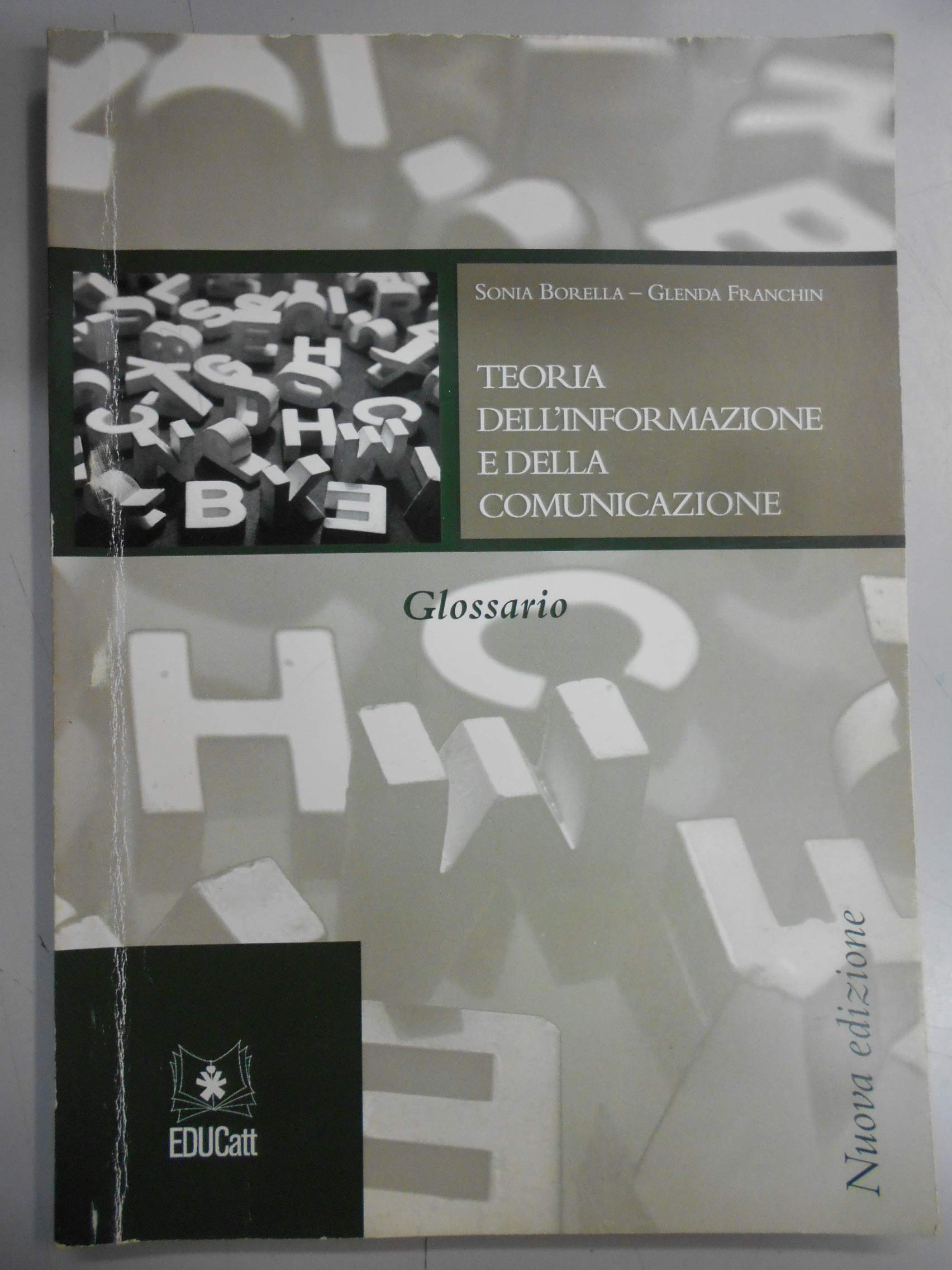 Teoria dell'informazione e della comunicazione. Glossario book