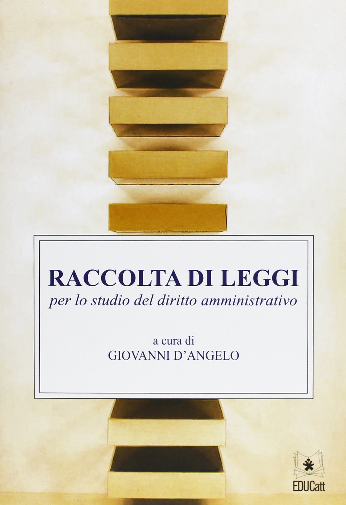 Raccolta di leggi per lo studio del diritto amministrativo book