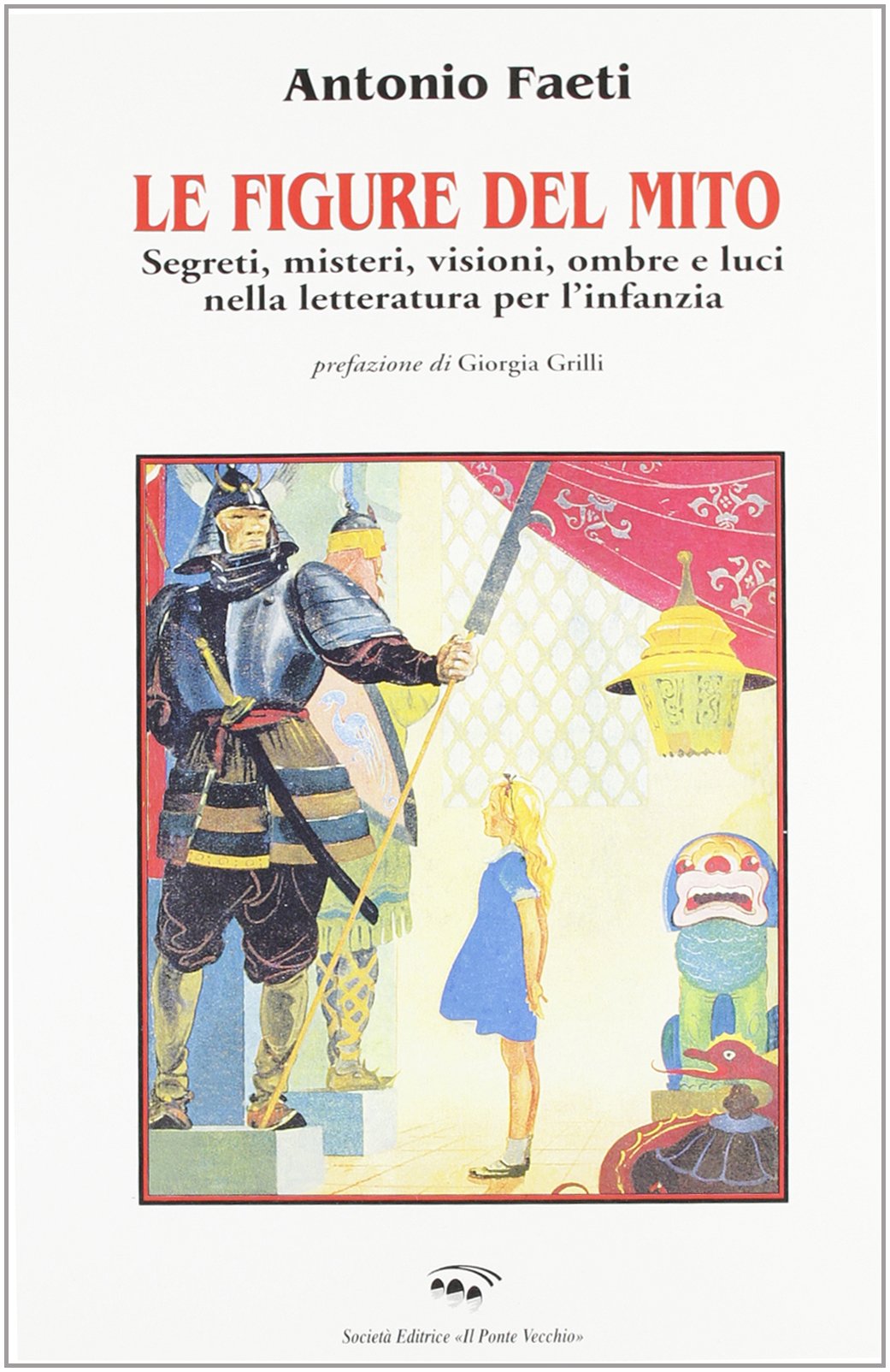 Le figure del mito. Segreti, misteri, visioni, ombre e luci nella letteratura per l'infanzia Contemporary literature