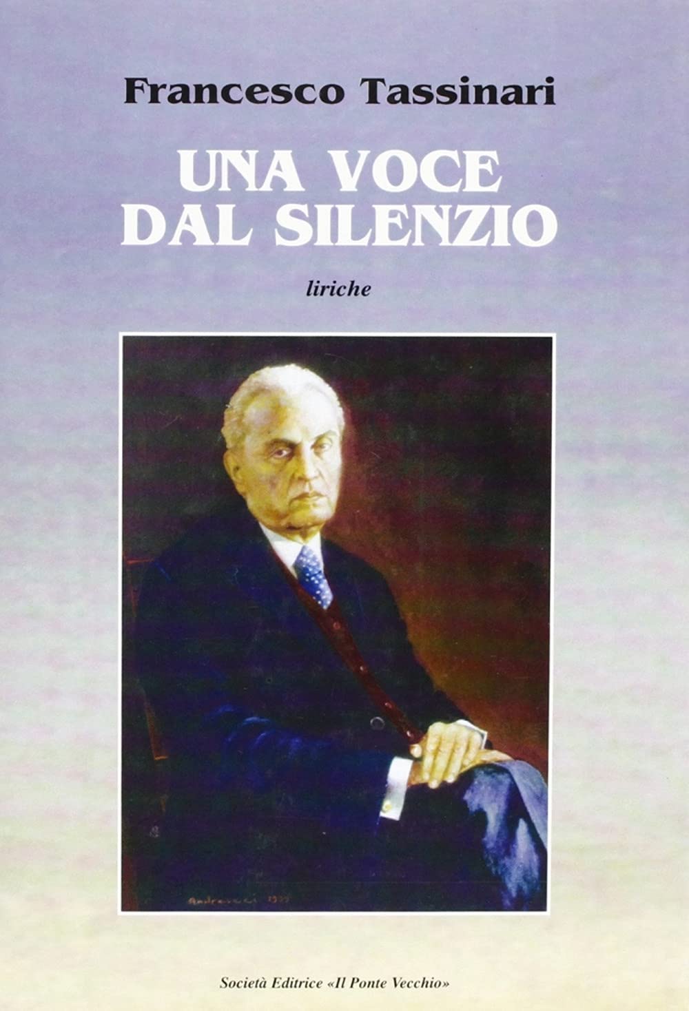Una voce dal silenzio (Alma poesis. Poeti della Romagna contemp.) Poetry