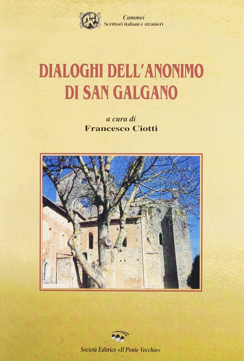 Dialoghi dell'anonimo di San Galgano (Cammei) Contemporary literature