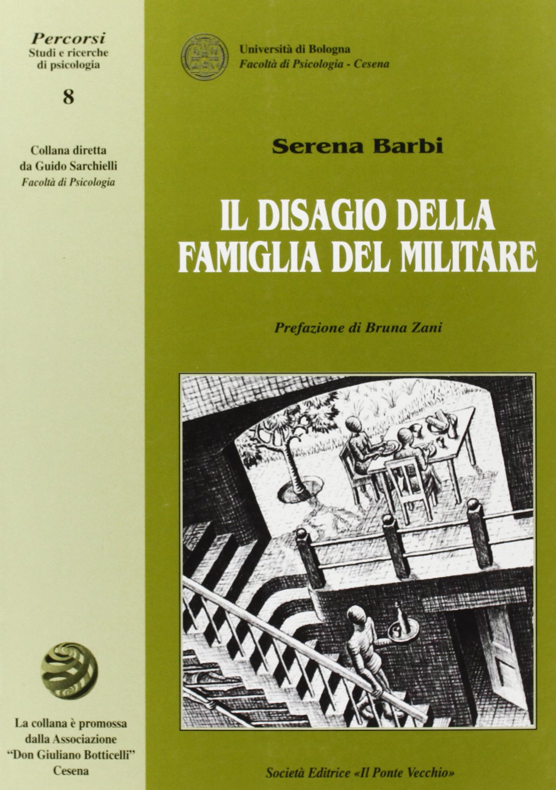 Il disagio della famiglia del militare. Interventi di sostegno (Percorsi) Social Sciences