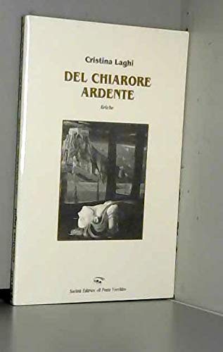 Del chiarore ardente (Alma poesis. Poeti della Romagna contemp.) Poetry