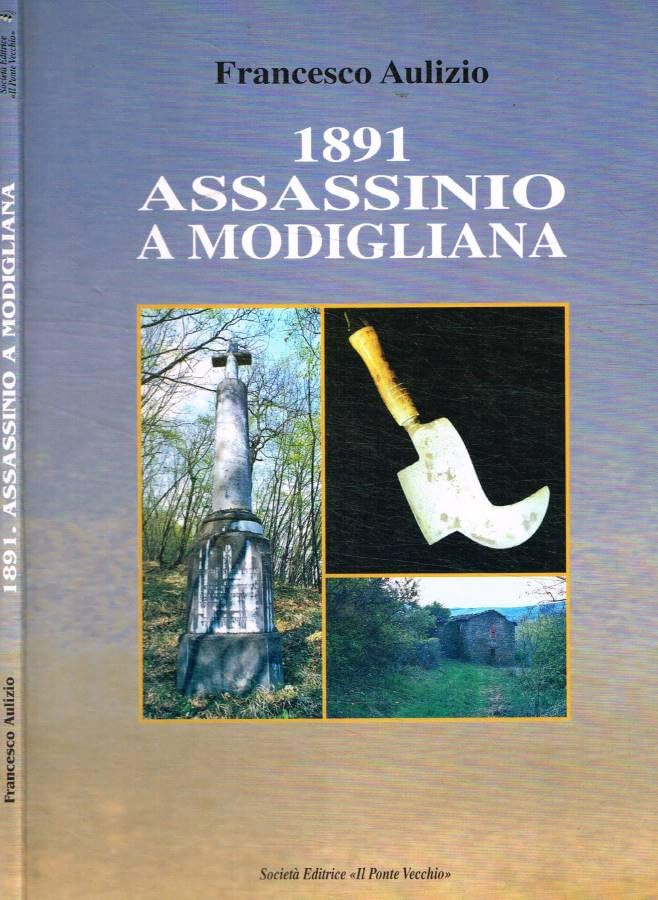 1891. Assassinio a Modigliana (Vicus. Testi e documenti di storia locale) Leisure, Home & Garden