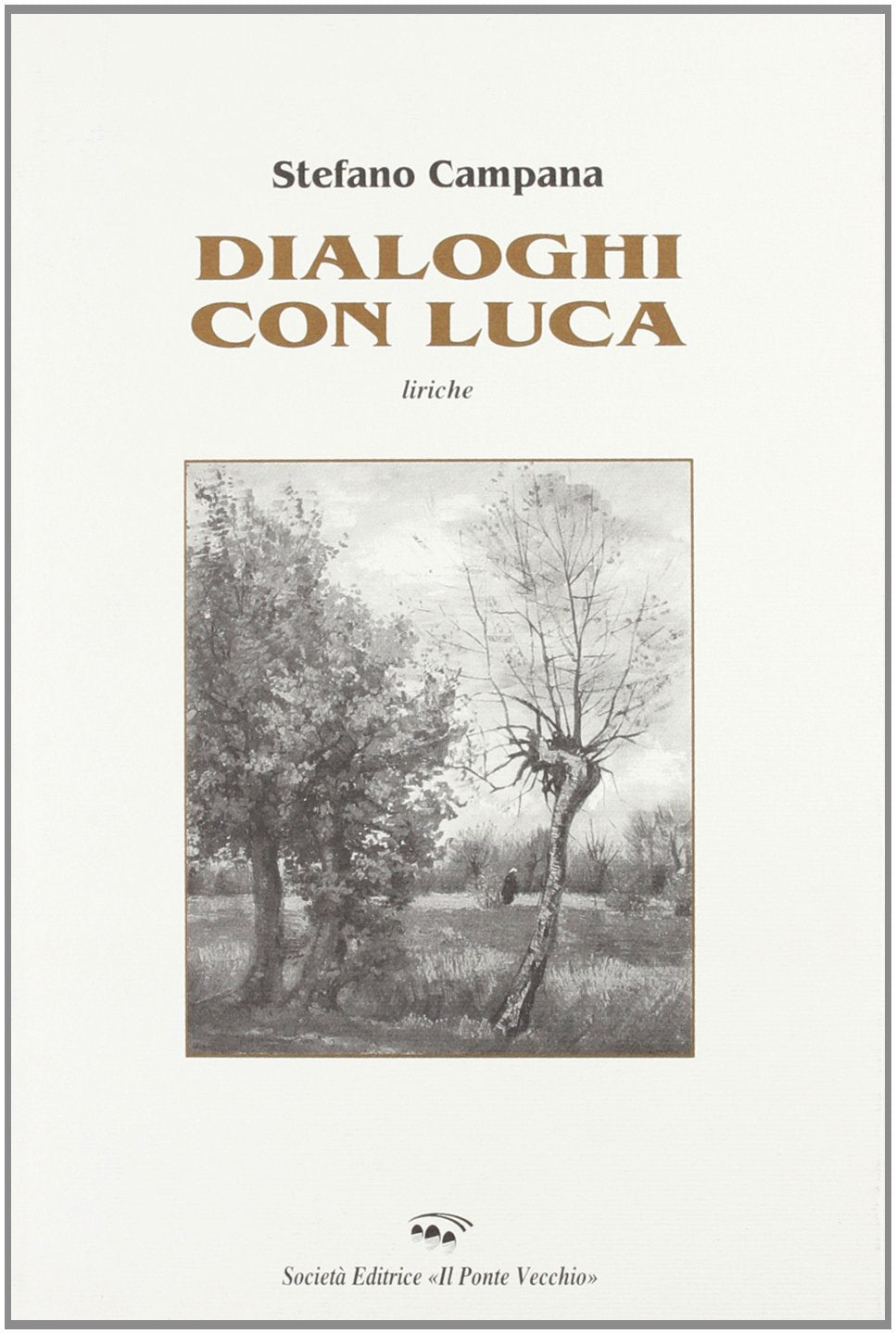 Dialoghi con Luca (Alma poesis. Poeti della Romagna contemp.) Poetry