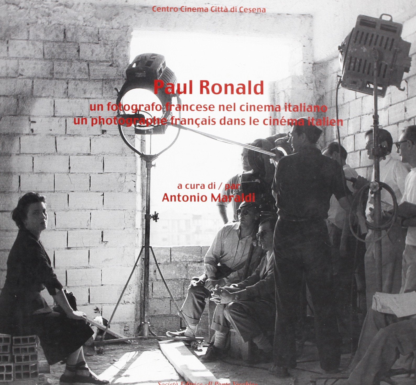 Paul Ronald. Un fotografo francese nel cinema italiano (Cliciak) Travel