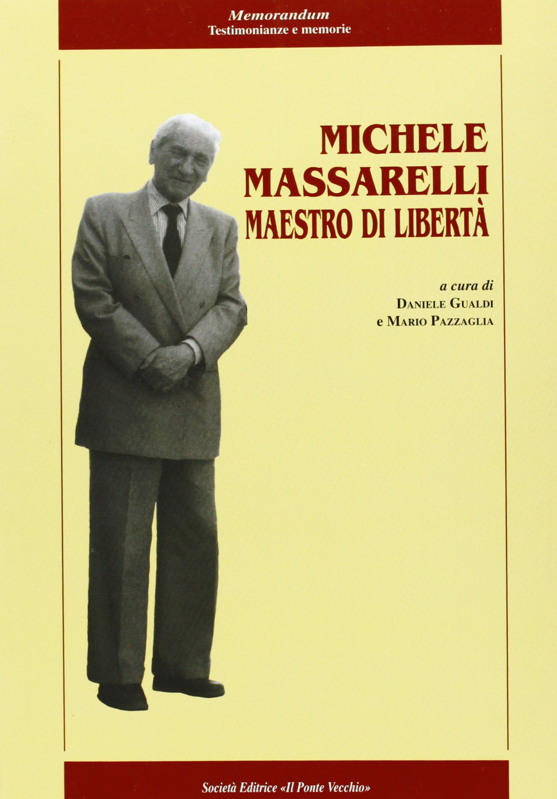 Michele Massarelli maestro di libertà (Memorandum) Contemporary literature
