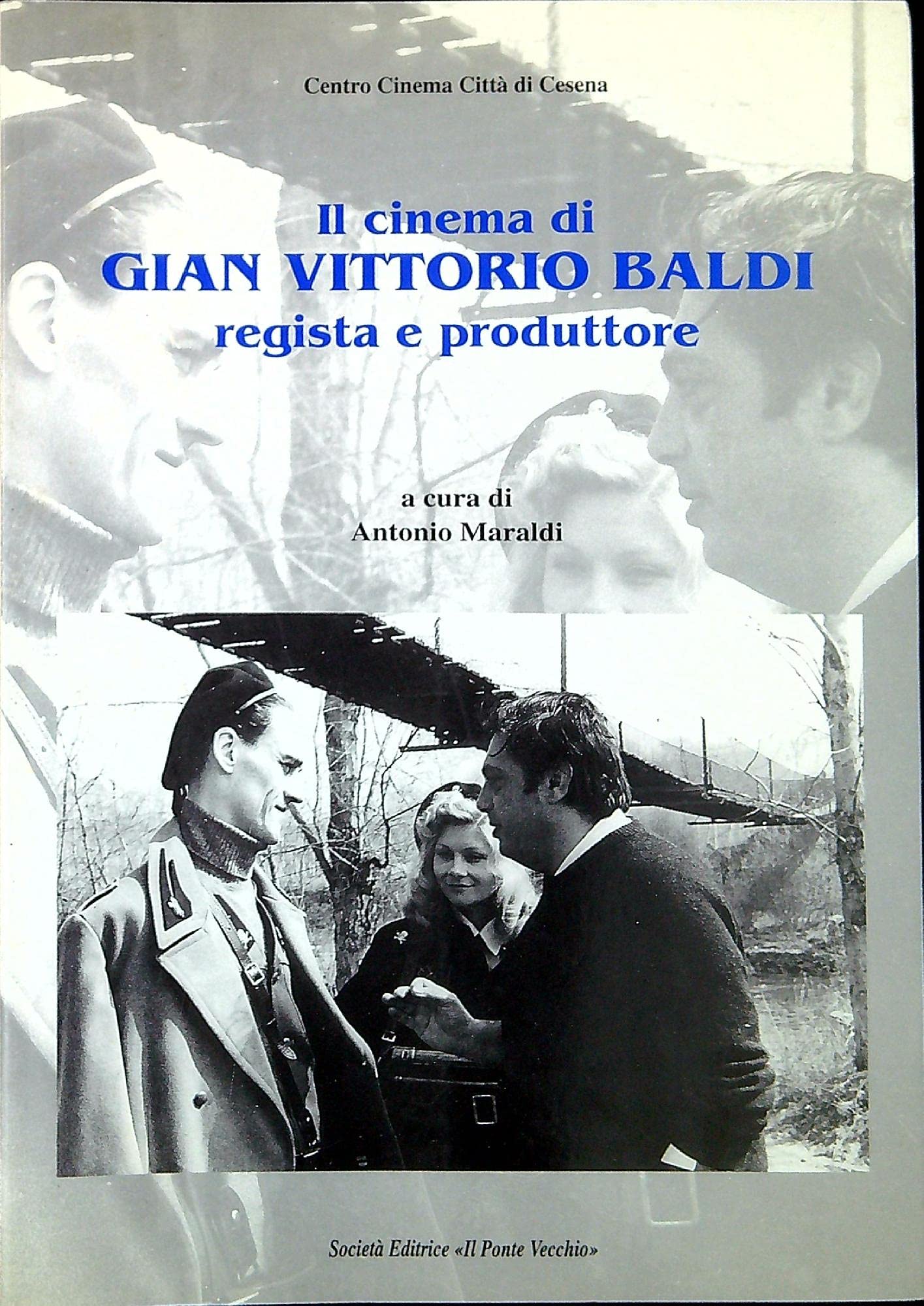 Il cinema di Gian Vittorio Baldi regista e produttore (Quaderni del Centro Cinema) Film, Art & Culture