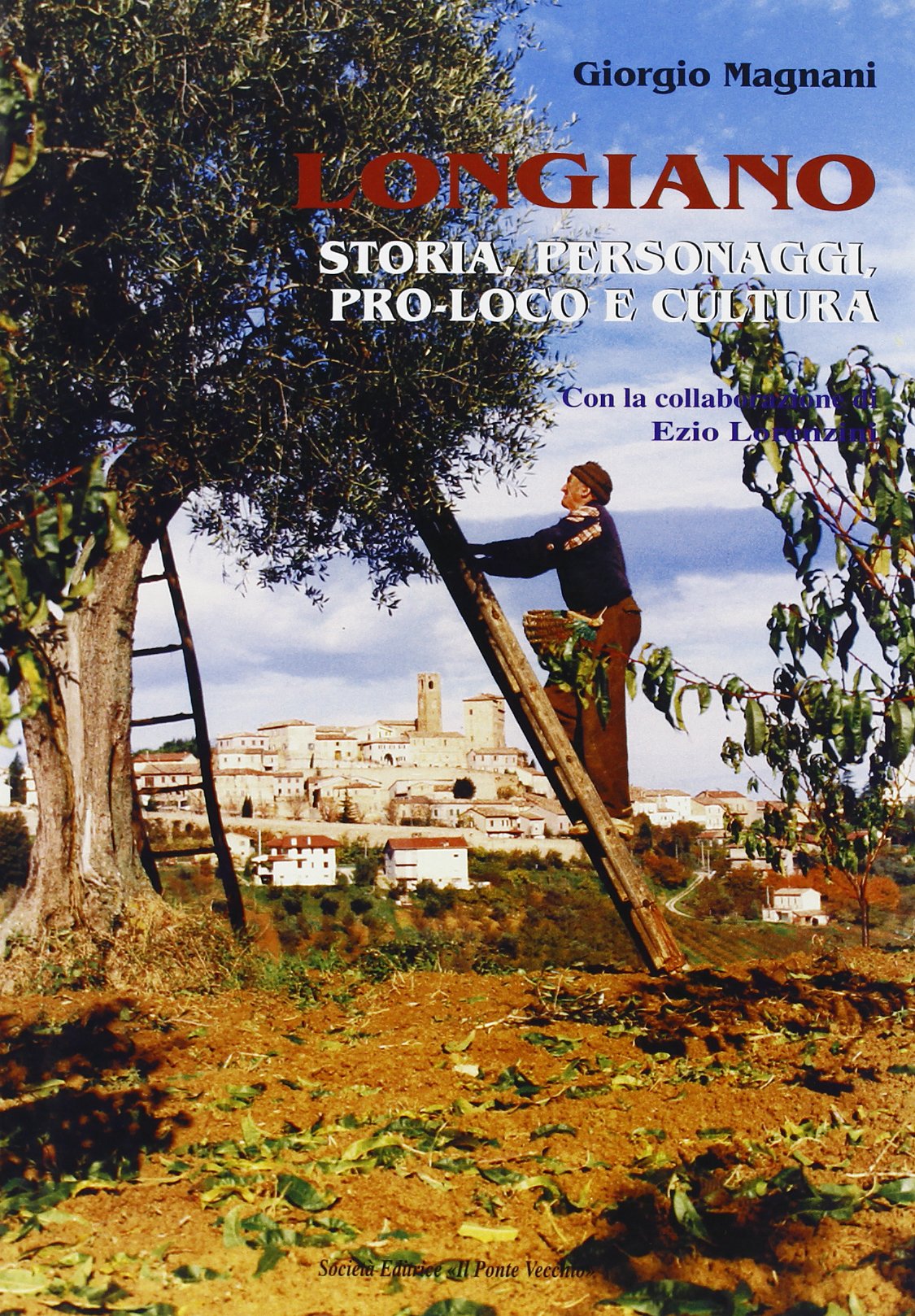 Longiano. Storia, personaggi, pro loco e cultura (Vicus. Testi e documenti di storia locale) Contemporary literature