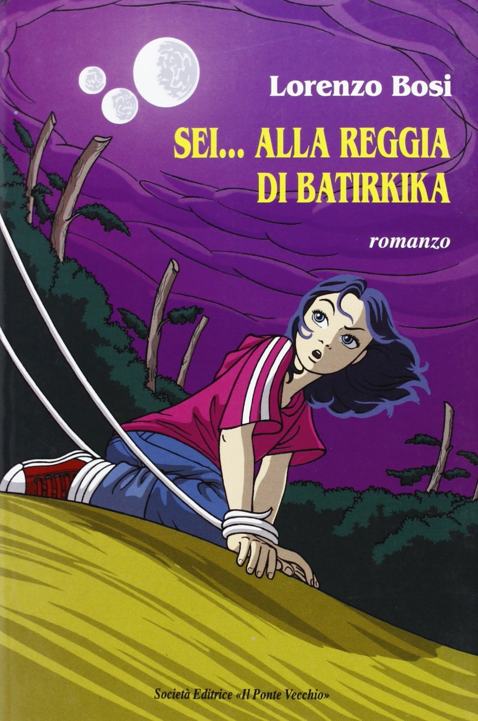 Sei... alla reggia di Batirkika (Romandíola) Novels & Short Stories