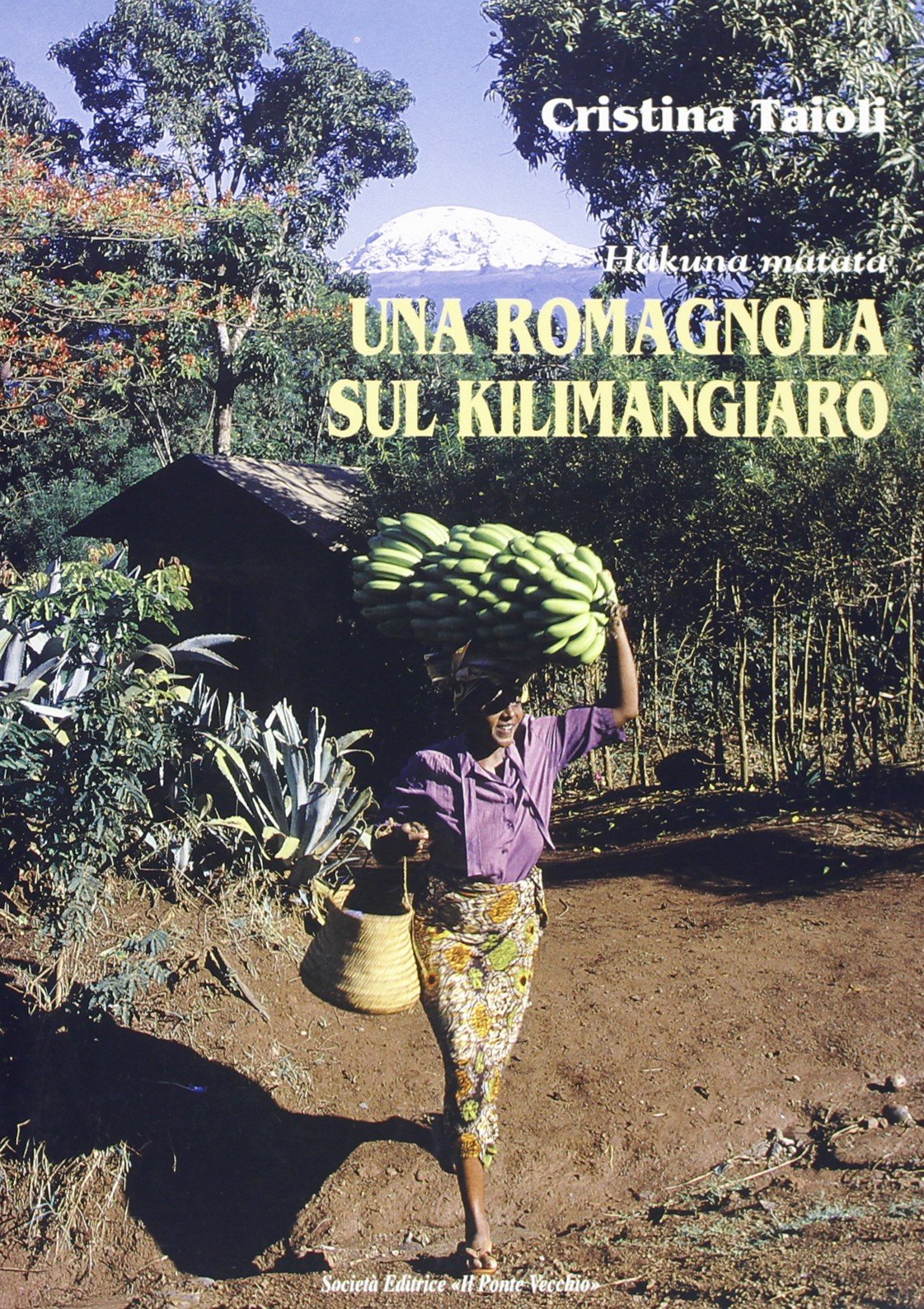 Una romagnola sul Kilimangiaro (Memorandum) Leisure, Home & Garden