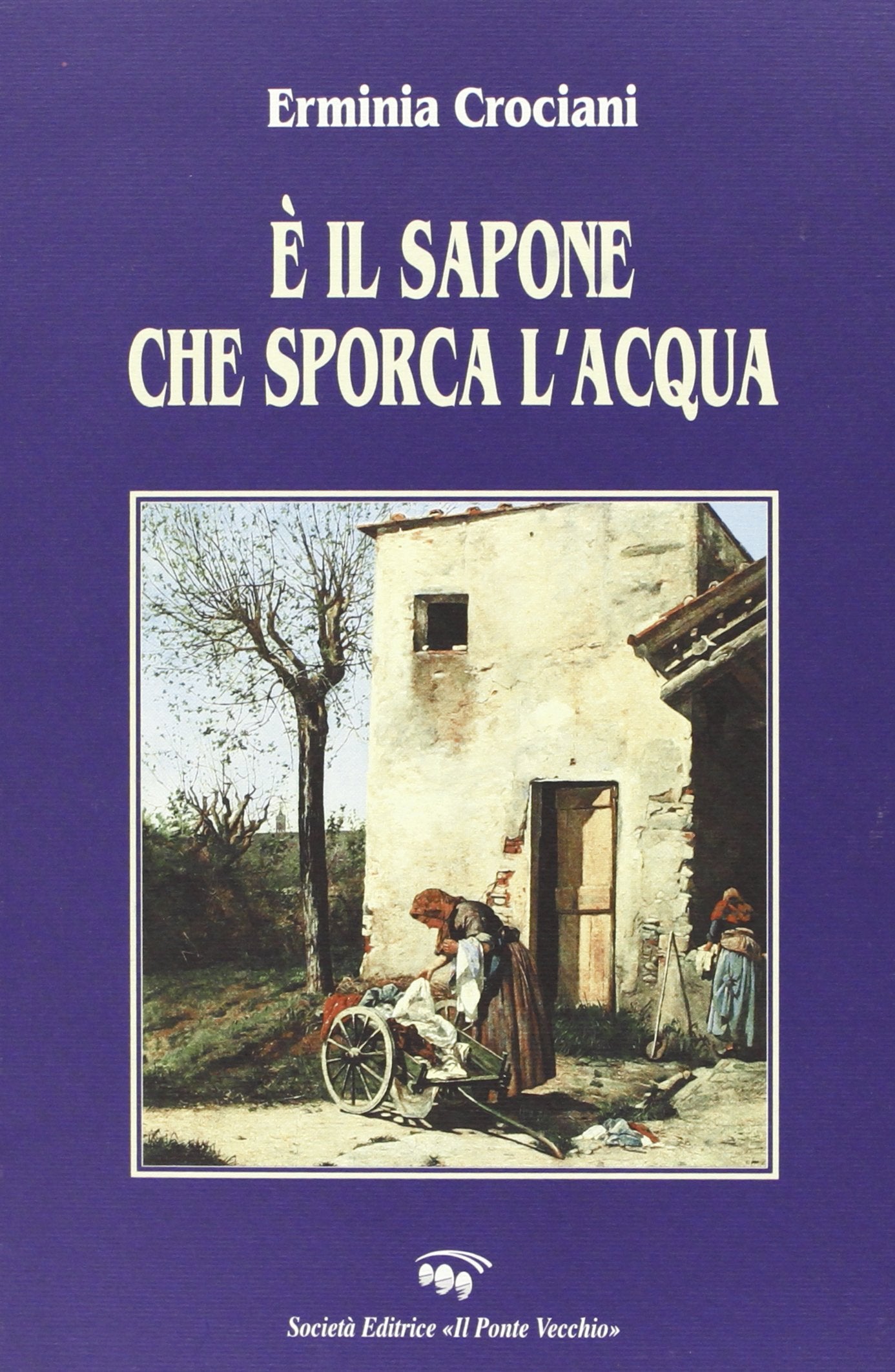 È il sapone che sporca l'acqua (Romandíola) Contemporary literature