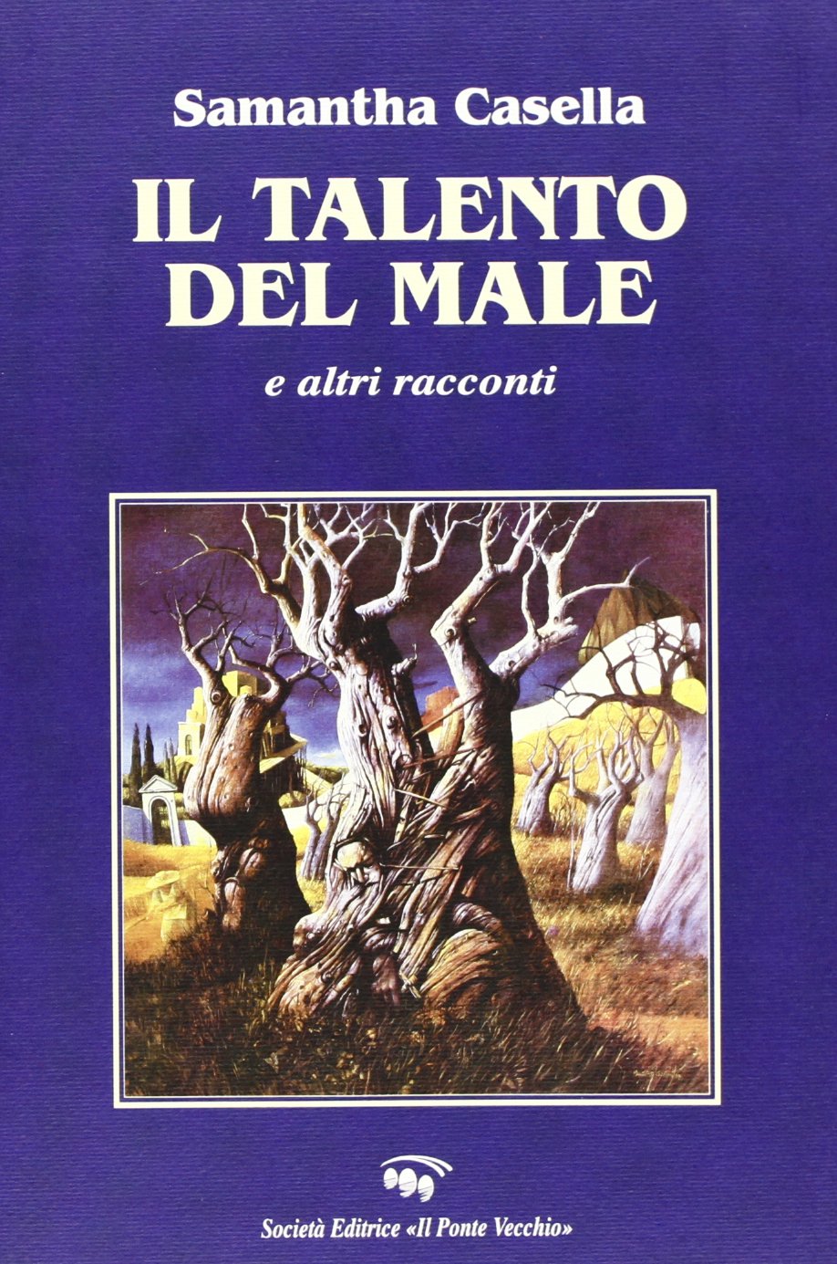Il talento del male e altri racconti (Romandíola) Contemporary literature