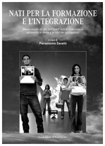 Nati per la formazione e l'integrazione (Vicus. Testi e documenti di storia locale) Politics & History