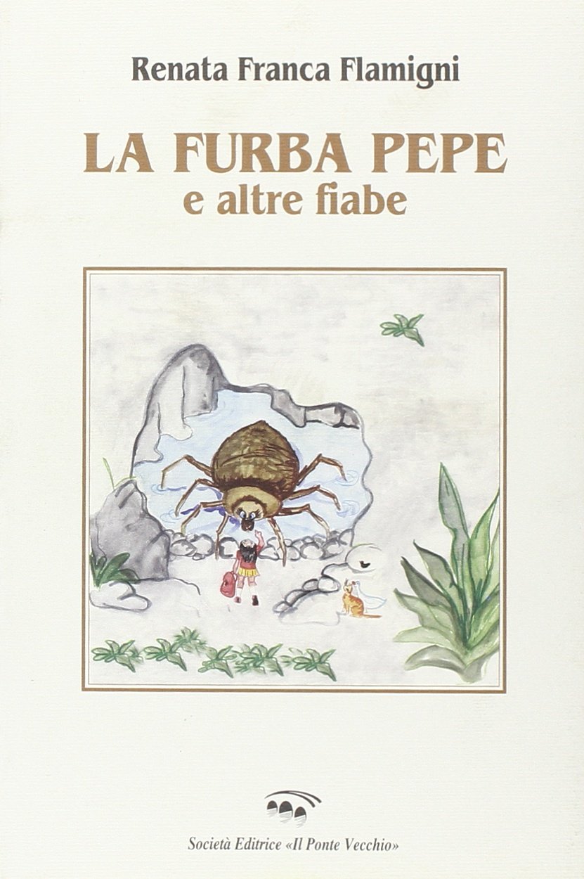 La furba Pepe e altre fiabe (Juvenilia) Children's books