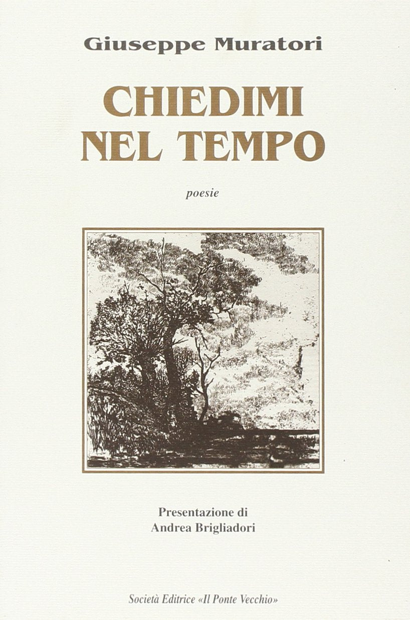 Chiedimi nel tempo (Alma poesis. Poeti della Romagna contemp.) Poetry