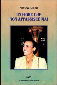 Un fiore che non appassisce mai (Memorandum) Contemporary literature
