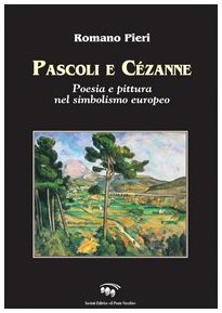 Pascoli e Cézanne. Poesia e pittura nel simbolismo europeo (Mirabilia imaginis) Contemporary literature