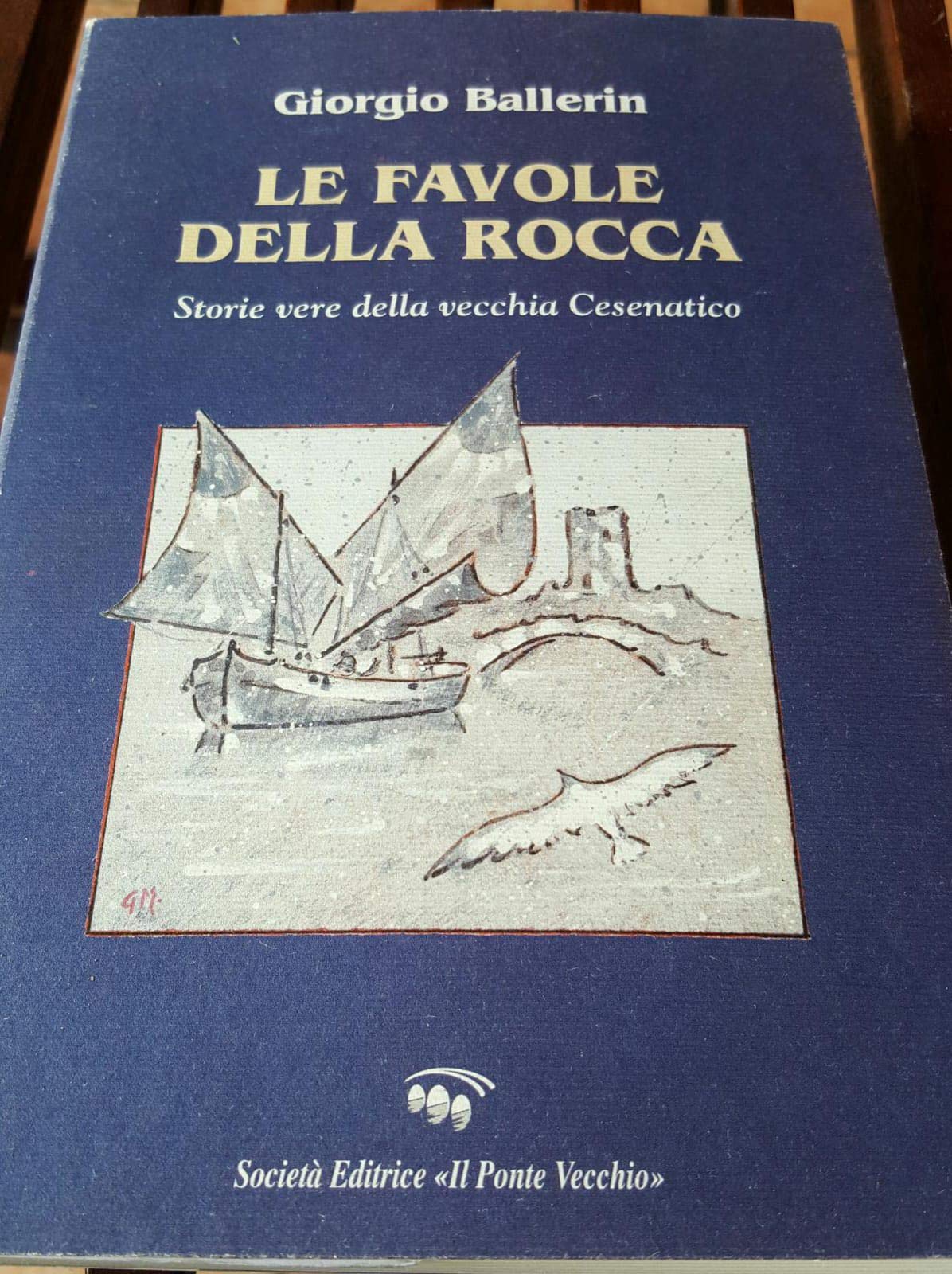 Le favole della rocca. Storie vere della vecchia Cesenatico (Romandíola) Contemporary literature
