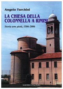 La Chiesa della Colonnella (Mirabilia urbis.Tesori di città romagnole) Architecture