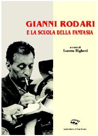 Gianni Rodari e la scuola della fantasia (Lyceum) Contemporary literature
