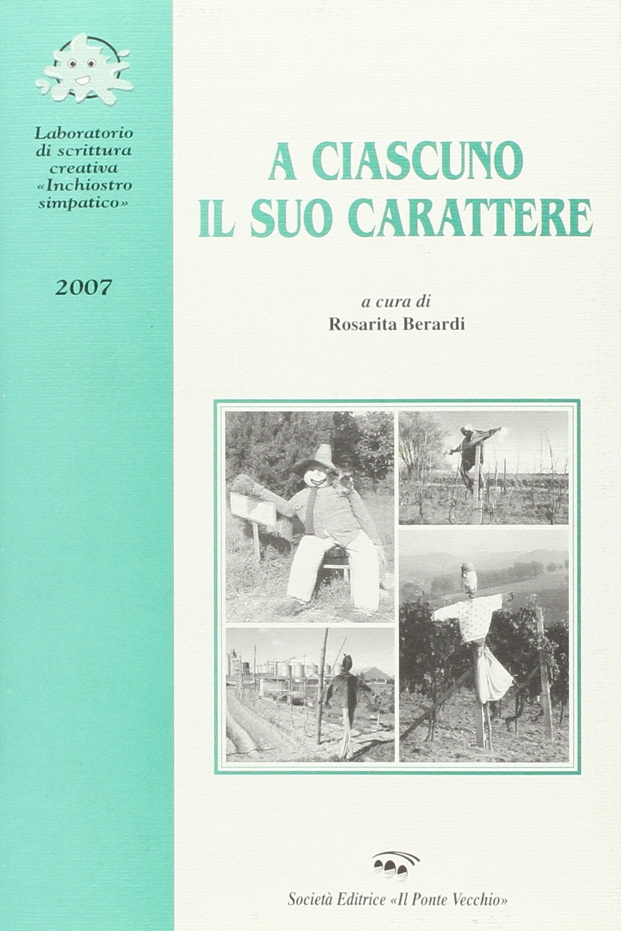 A ciascuno il suo carattere (Romandíola) Essays & Short Stories