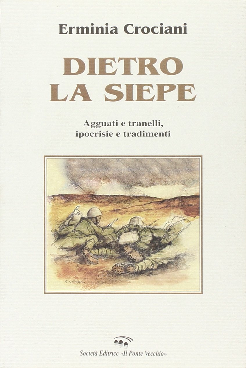 Dietro la siepe. Agguati e tranelli, ipocrisie e tradimenti (Memorandum) Art & Literature
