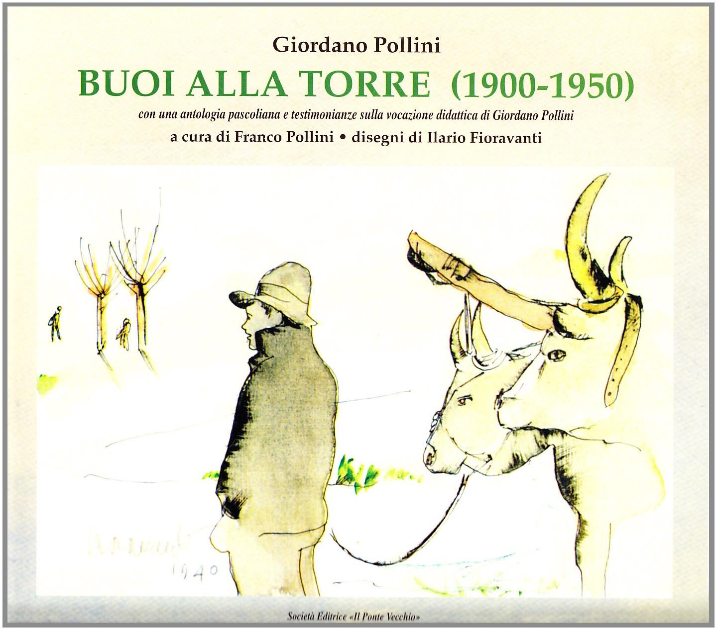 Buoi alla torre (1900-1950). Ediz. illustrata (Vicus. Testi e documenti di storia locale) Natural Sciences
