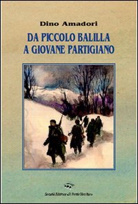 Da piccolo balilla a giovane partigiano (Memorandum) Science