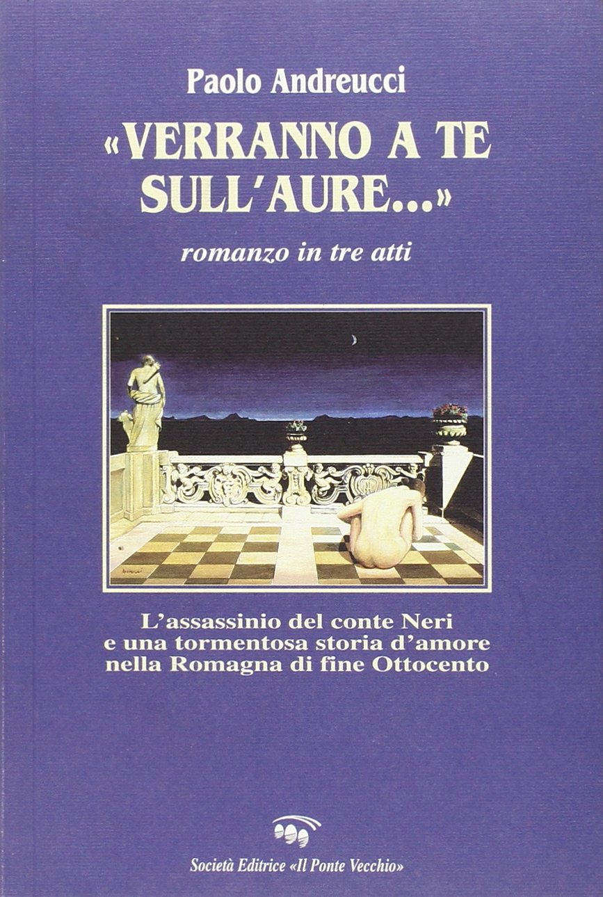 «Verranno a te sull'aure...». Romanzo in tre atti (Cammei) Contemporary literature