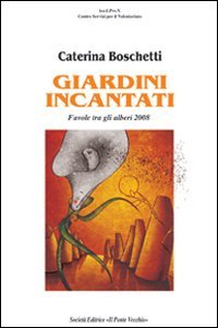Giardini incantati 2008. Ediz. illustrata (Juvenilia) Children's books