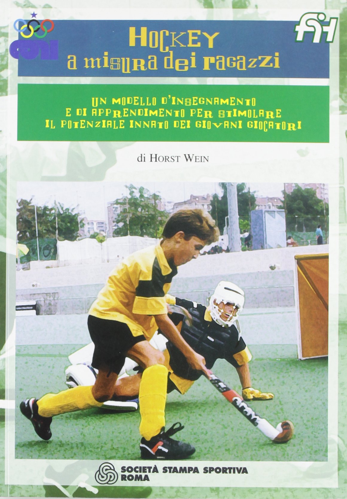 Hockey a misura dei ragazzi. Modello di insegnamento e di apprendimento per stimolare il potenziale innato dei giovani giocatori book