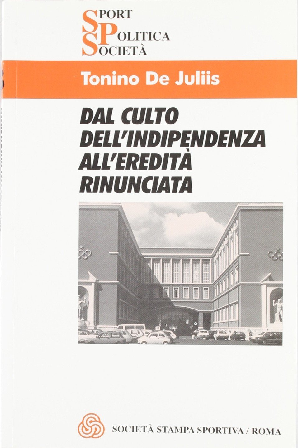 Dal culto dell'indipendenza all'eredità rinunciata book