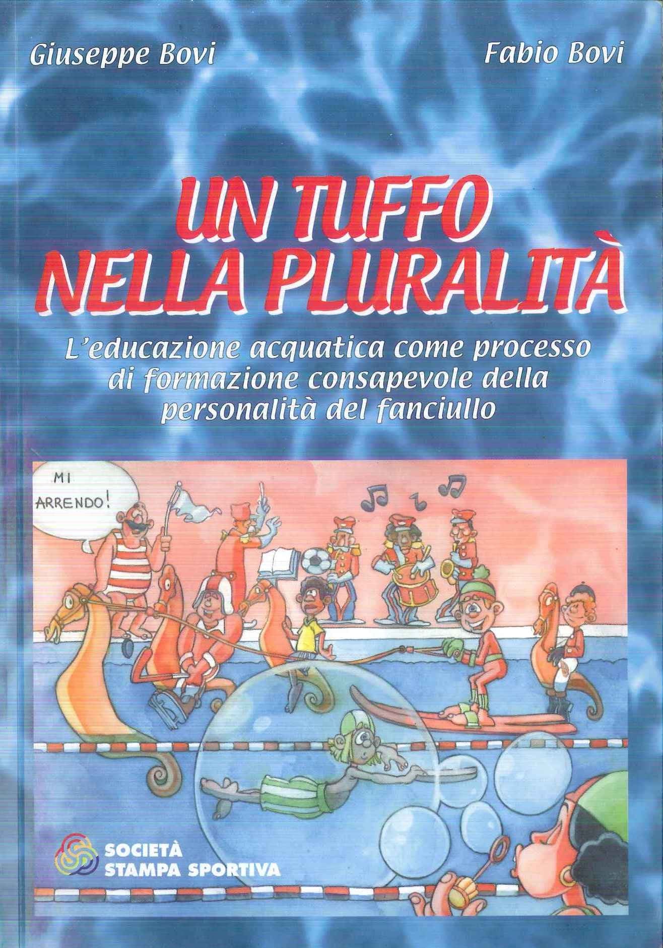Un tuffo nella pluralità. L'educazione acquatica come processo di formazione consapevole della personalità del fanciullo Leisure & Fun
