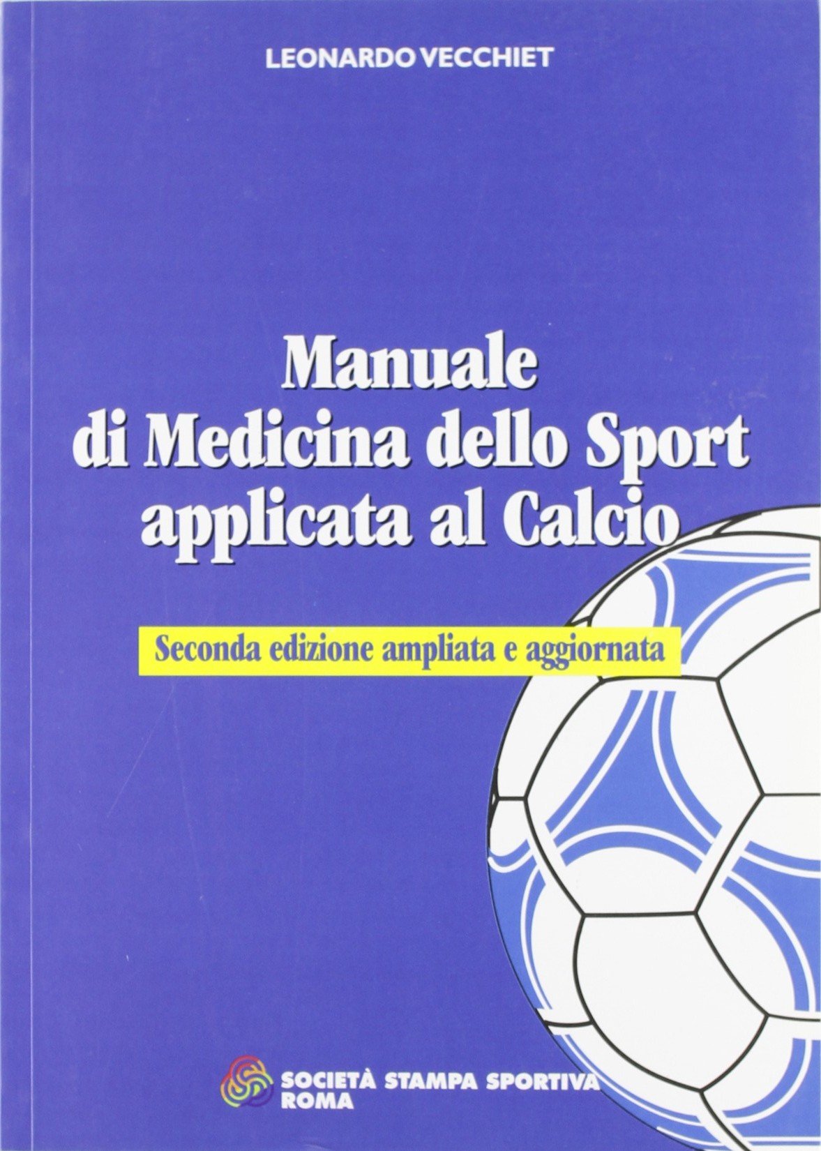 Manuale di medicina dello sport applicata al calcio book