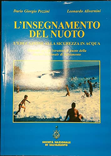 L'insegnamento del nuoto. L'educazione della sicurezza in acqua Leisure & Fun