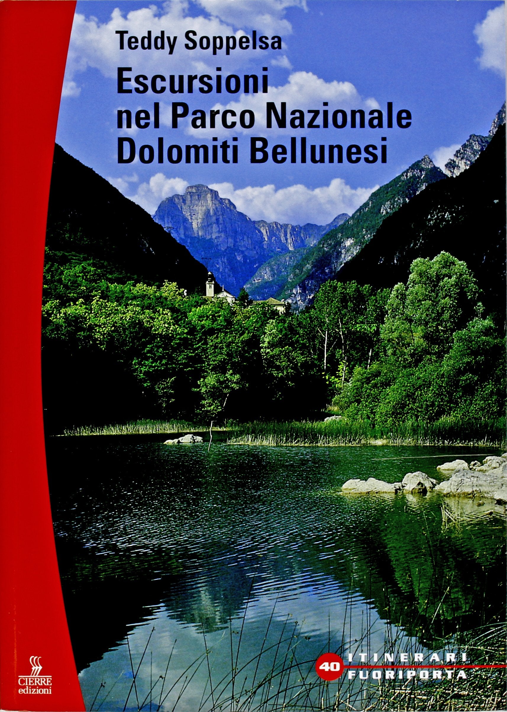 Escursioni. Parco nazionale Dolomiti bellunesi (Itinerari fuori porta) Leisure, Home & Garden