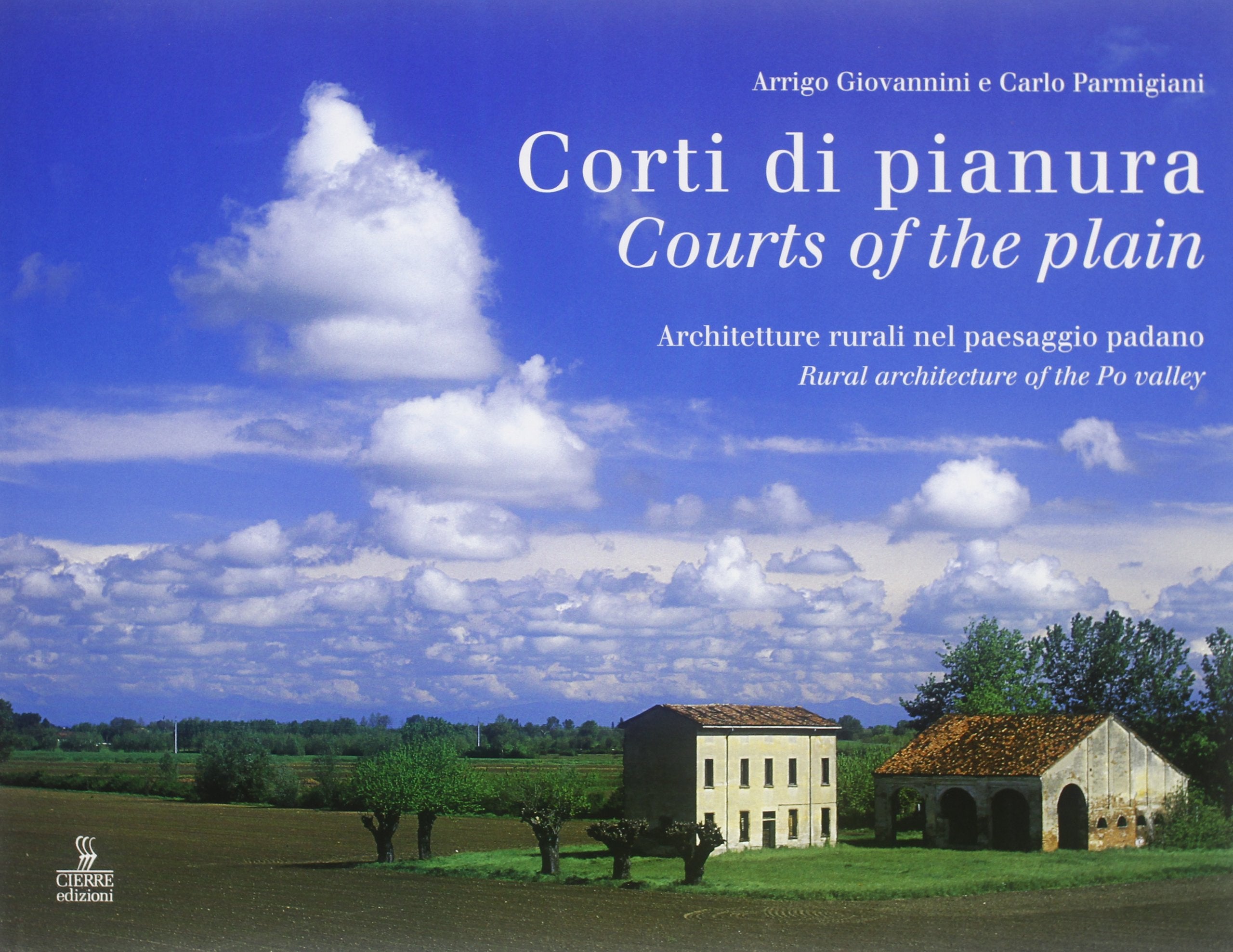 Corti di pianura. Architetture rurali nel paesaggio padano book