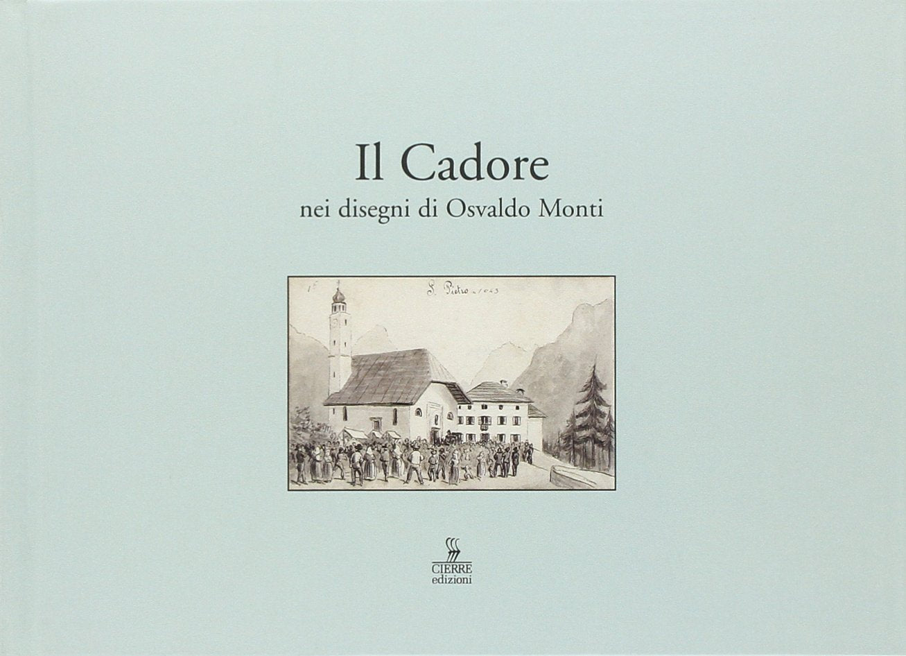 Il Cadore nei disegni di Osvaldo Monti book