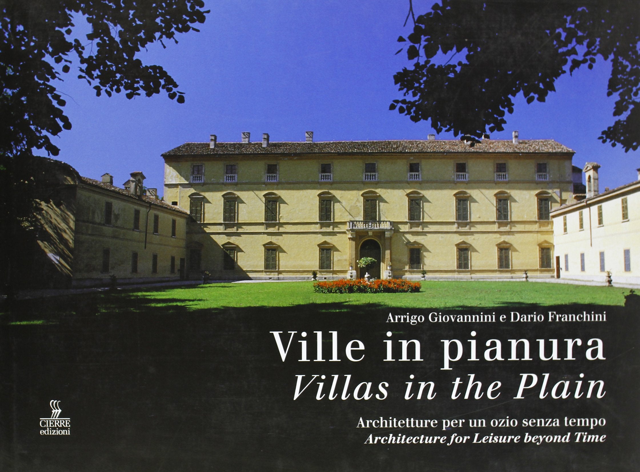 Ville in pianura. Architetture per un ozio senza tempo book