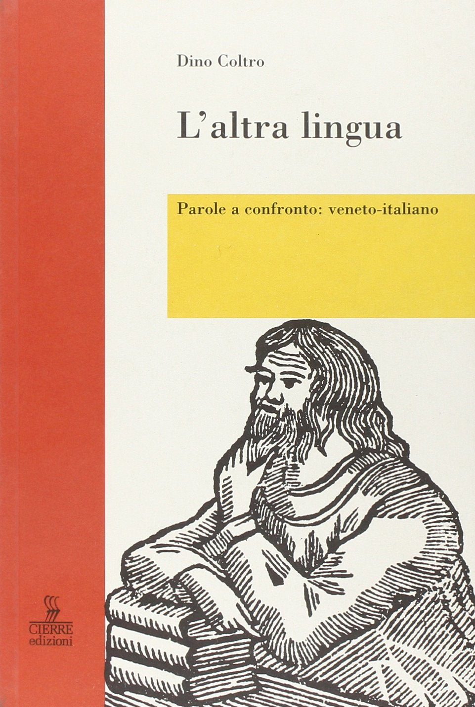 L'altra lingua. Parole a confronto: veneto-italiano (Nord est) Social Sciences