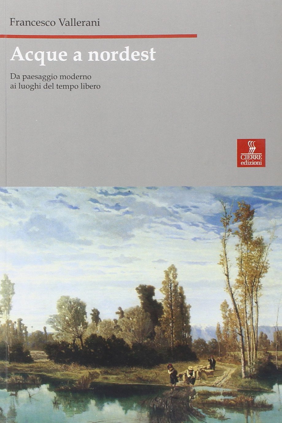 Acque a nordest. Da paesaggio moderno ai luoghi del tempo libero Geology & Geography