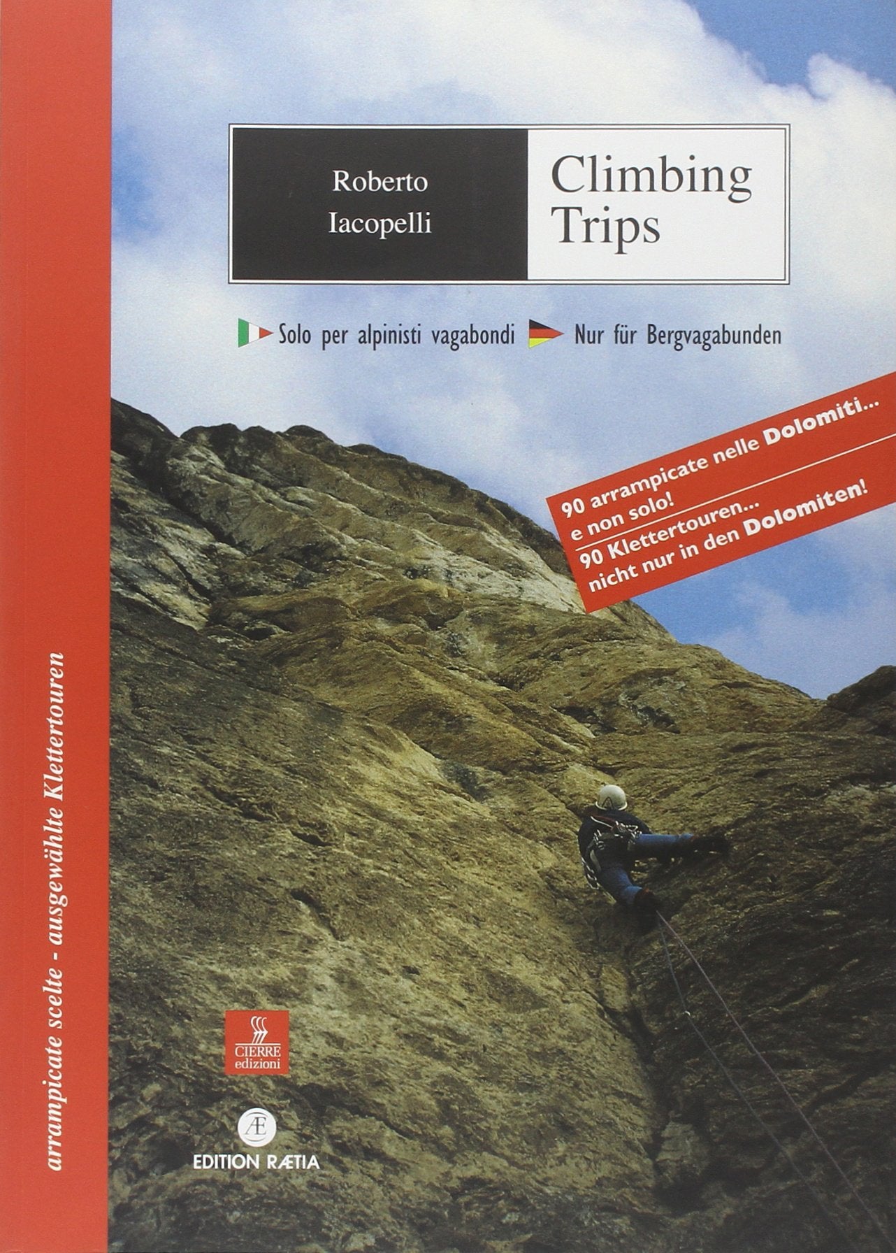 Climbing Trips Leisure & Fun